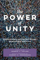 book The Power of Unity: Overcoming Racial Divisions, Rebuilding America