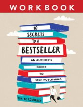 book 10 Secrets to a Bestseller: An Author's Guide to Self-Publishing Workbook