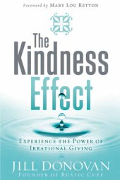 book The Kindness Effect: Experience the Power of Irrational Giving