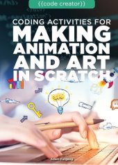 book Coding Activities for Making Animation and Art in Scratch