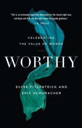 book Worthy: Celebrating the Value of Women