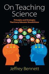 book On Teaching Science: Principles and Strategies That Every Educator Should Know