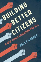 book Building Better Citizens: A New Civics Education for All