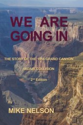 book We Are Going in: The Story of the 1956 Grand Canyon Midair Collision