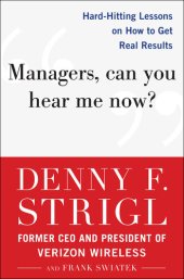 book Managers, Can You Hear Me Now?: Hard-Hitting Lessons on How to Get Real Results