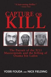 book Capture or Kill: The Pursuit of the 9/11 Masterminds and the Killing of Osama bin Laden