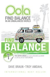 book Oola: Find Balance in an Unbalanced World—The Seven Areas You Need to Balance and Grow to Live the Life of Your Dreams