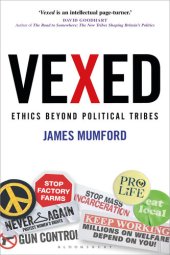 book Vexed: Ethics Beyond Political Tribes