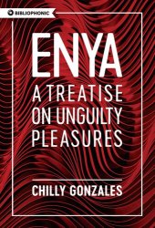 book Enya: A Treatise on Unguilty Pleasures