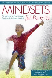 book Mindsets for Parents: Strategies to Encourage Growth Mindsets in Kids