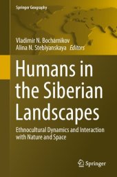 book Humans in the Siberian Landscapes - Ethnocultural Dynamics and Interaction with Nature and Space