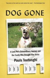 book Dog Gone: A Lost Pet's Extraordinary Journey and the Family Who Brought Him Home