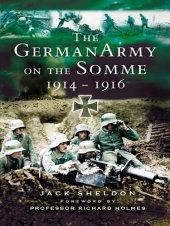 book The German Army on the Somme, 1914–1916