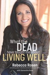 book What the Dead Have Taught Me About Living Well