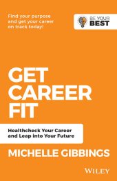 book Get Career Fit: Healthcheck Your Career and Leap Into Your Future