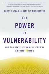 book The Power of Vulnerability: How to Create a Team of Leaders by Shifting INward