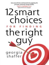 book 12 Smart Choices for Finding the Right Guy