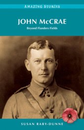 book John McCrae: Beyond Flanders Fields