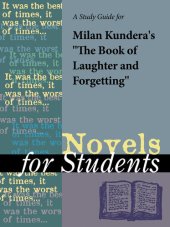 book A Study Guide for Milan Kundera's "The Book of Laughter and Forgetting"