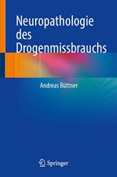 book Neuropathologie des Drogenmissbrauchs (German Edition)