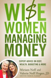 book Wise Women Managing Money: Expert Advice on Debt, Wealth, Budgeting, and More