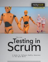 book Testing in Scrum: A Guide for Software Quality Assurance in the Agile World