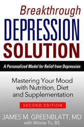 book Breakthrough Depression Solution: Matering Your Mood with Nutrition, Diet & Supplementation