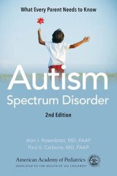 book Autism Spectrum Disorder: What Every Parent Needs to Know