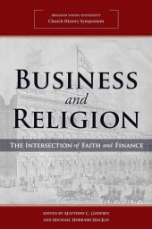 book Business and Religion: The Intersection of Faith and Finance (2018 Church History Symposium)