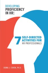 book Developing Proficiency in HR: 7 Self-Directed Activities for HR Professionals