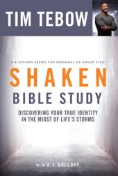 book Shaken Bible Study: Discovering Your True Identity in the Midst of Life's Storms