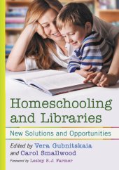 book Homeschooling and Libraries: New Solutions and Opportunities