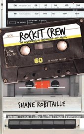 book Rockit Crew: The Adventures of Teenage Hip-Hop Misfits