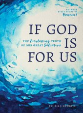 book If God Is For Us: The Everlasting Truth of Our Great Salvation