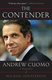 book The Contender: Andrew Cuomo, a Biography