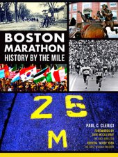 book Boston Marathon: History by the Mile