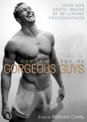 book Mammoth Book of Gorgeous Guys: Erotic Photographs of Men