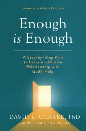 book Enough Is Enough: A Step-by-Step Plan to Leave an Abusive Relationship with God's Help