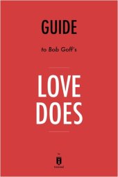 book Love Does: Discover a Secretly Incredible Life in an Ordinary World by Bob Goff