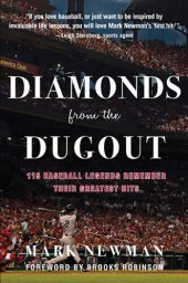 book Diamonds from the Dugout: 115 Baseball Legends Remember Their Greatest Hits