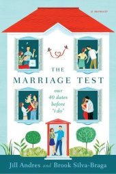 book The Marriage Test: Our 40 Dates Before