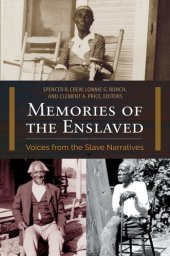 book Memories of the Enslaved: Voices from the Slave Narratives