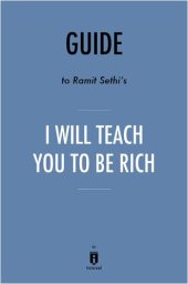 book Summary of I Will Teach You to Be Rich: by Ramit Sethi