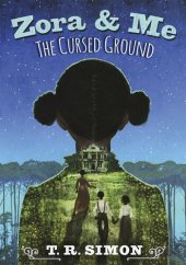 book Zora and Me: The Cursed Ground