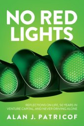 book No Red Lights: Reflections on Life, 50 Years in Venture Capital, and Never Driving Alone