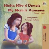 book Minha Mãe é Demais My Mom is Awesome (Portuguese English Bilingual Book- Brazil)