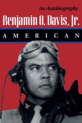 book Benjamin O. Davis, Jr.: American: An Autobiography