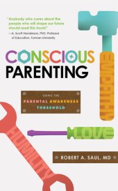 book Conscious Parenting: Using the Parental Awareness Threshold