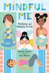 book Mindful Me: Mindfulness and Meditation for Kids