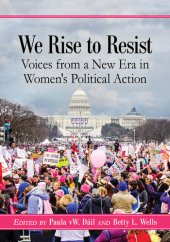 book We Rise to Resist: Voices from a New Era in Women's Political Action